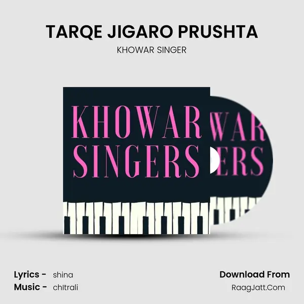 TARQE JIGARO PRUSHTA Song mp3 | KHOWAR SINGER