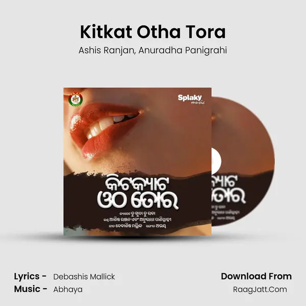 Kitkat Otha Tora Song mp3 | Ashis Ranjan