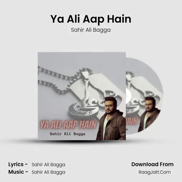 Ya Ali Aap Hain mp3 song