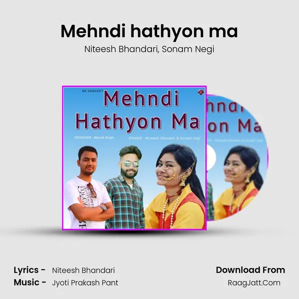 Mehndi hathyon ma mp3 song