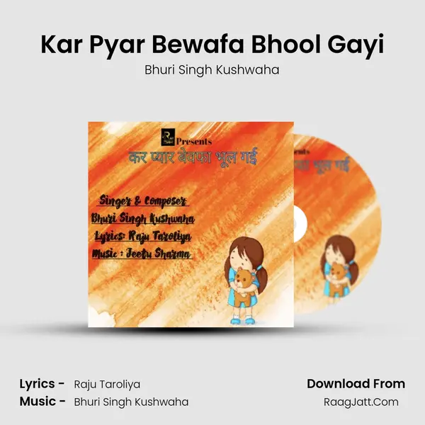 Kar Pyar Bewafa Bhool Gayi mp3 song