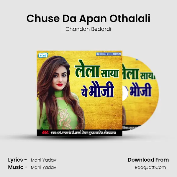 Chuse Da Apan Othalali mp3 song