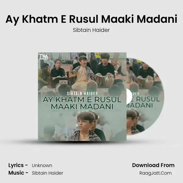 Ay Khatm E Rusul Maaki Madani mp3 song