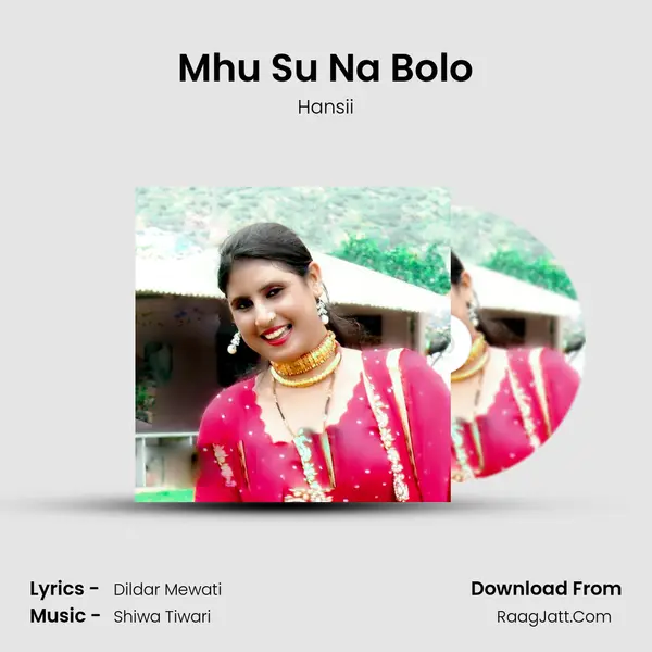 Mhu Su Na Bolo mp3 song