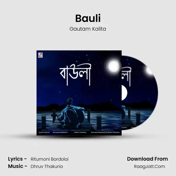 Bauli Song mp3 | Gautam Kalita