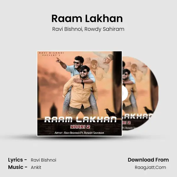 Raam Lakhan (Yaari 2) mp3 song