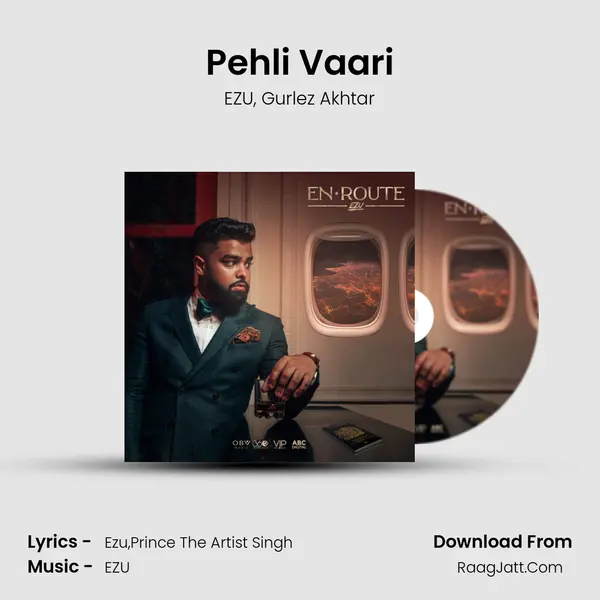 Pehli Vaari Song mp3 | EZU