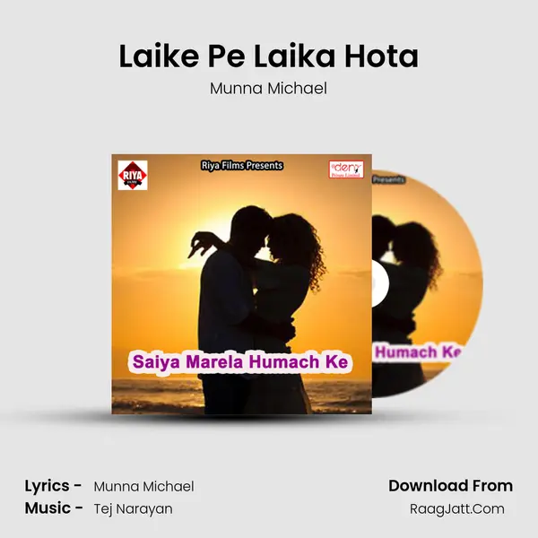 Laike Pe Laika Hota Song mp3 | Munna Michael