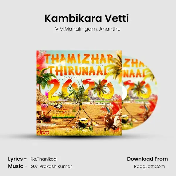 Kambikara Vetti (From - Komban) mp3 song