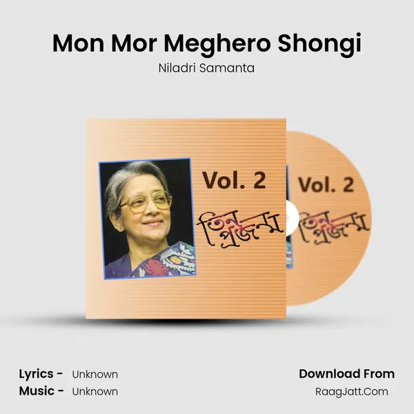 Mon Mor Meghero Shongi Song mp3 | Niladri Samanta