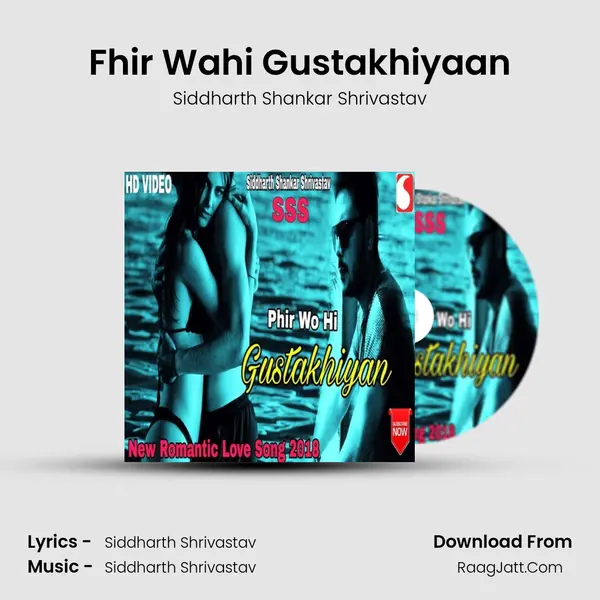 Fhir Wahi Gustakhiyaan Song mp3 | Siddharth Shankar Shrivastav