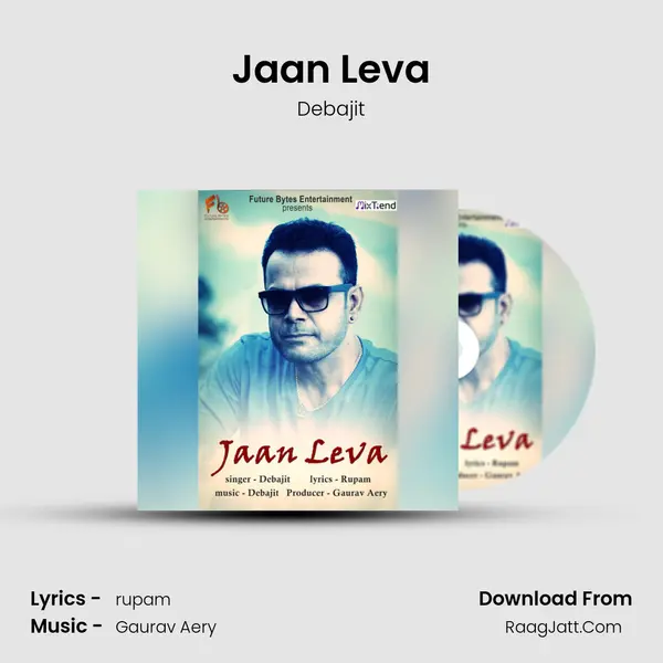 Jaan Leva Song mp3 | Debajit