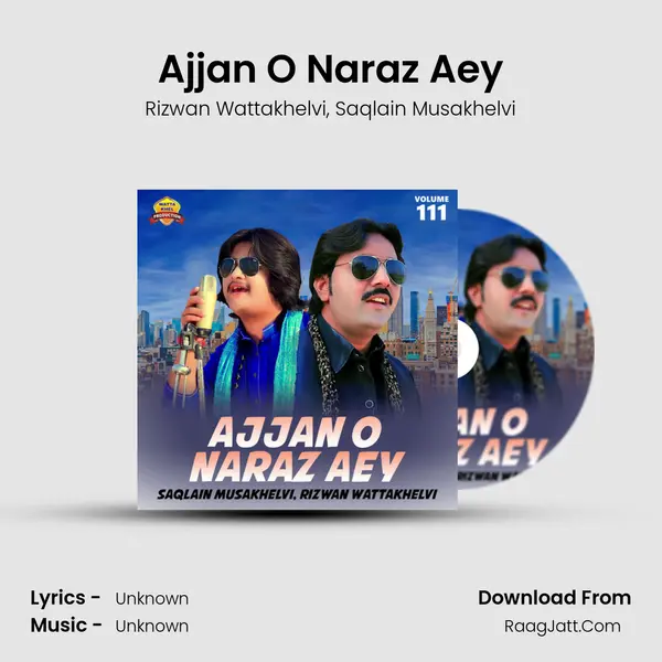 Ajjan O Naraz Aey Song mp3 | Rizwan Wattakhelvi