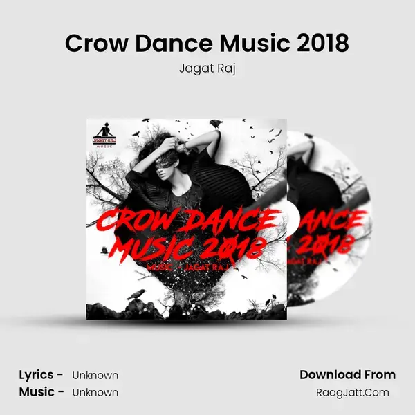 Crow Dance Music 2018 mp3 song