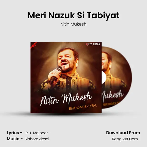 Meri Nazuk Si Tabiyat mp3 song