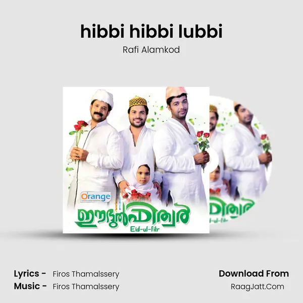 hibbi hibbi lubbi Song mp3 | Rafi Alamkod