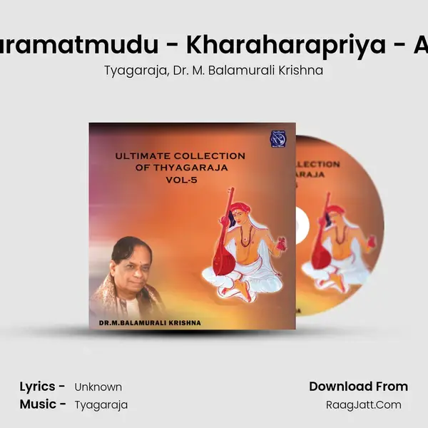 Paramatmudu - Kharaharapriya - Adi mp3 song