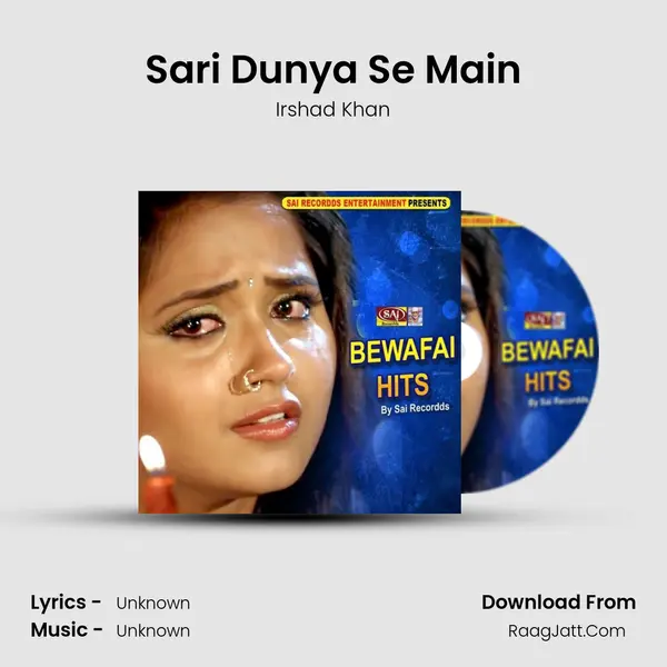 Sari Dunya Se Main mp3 song