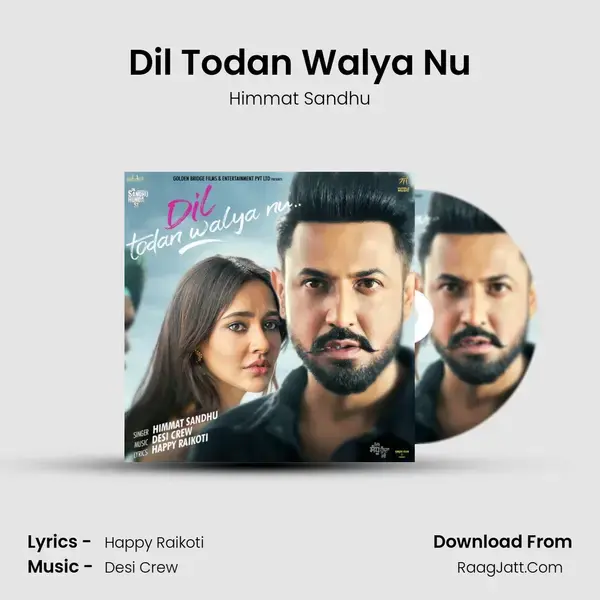 Dil Todan Walya Nu Song mp3 | Himmat Sandhu