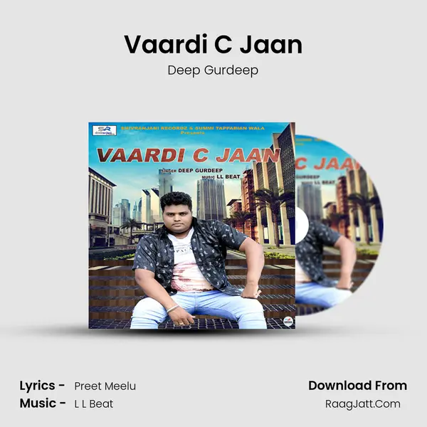 Vaardi C Jaan - Deep Gurdeep