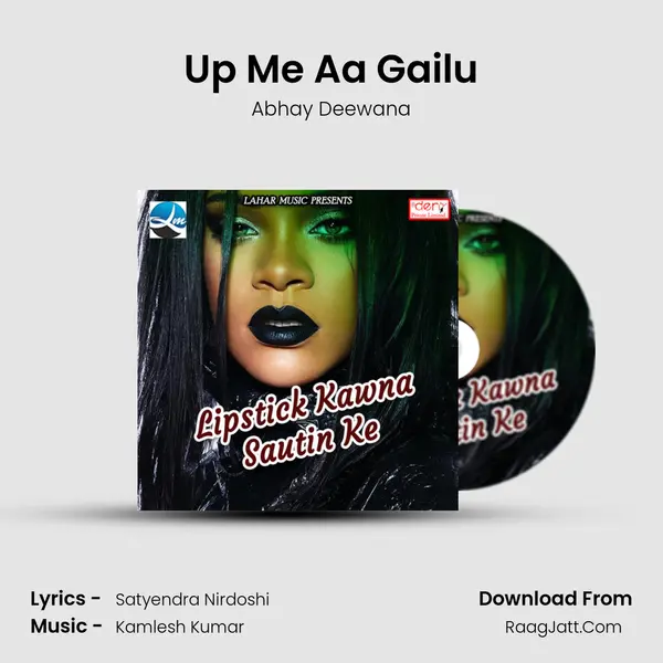 Up Me Aa Gailu mp3 song