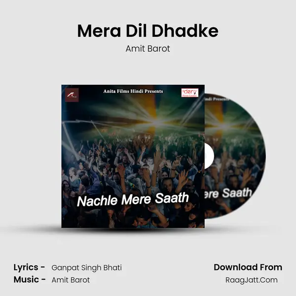 Mera Dil Dhadke Song mp3 | Amit Barot