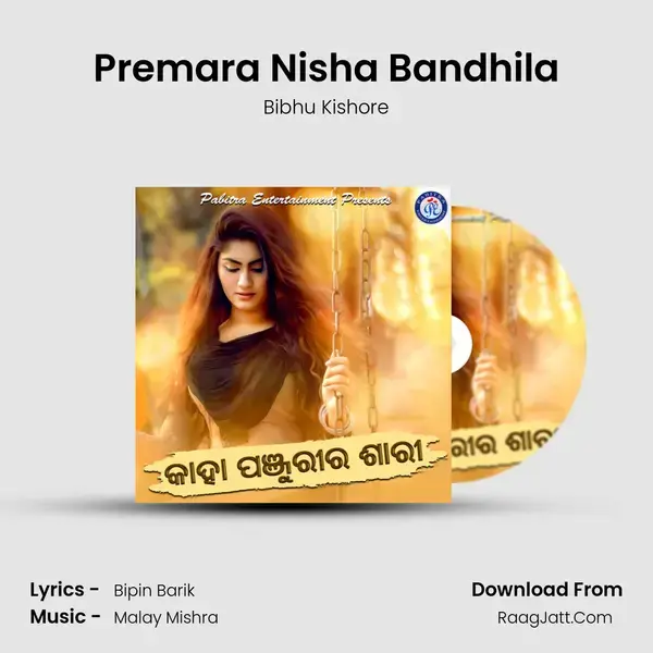 Premara Nisha Bandhila Song mp3 | Bibhu Kishore