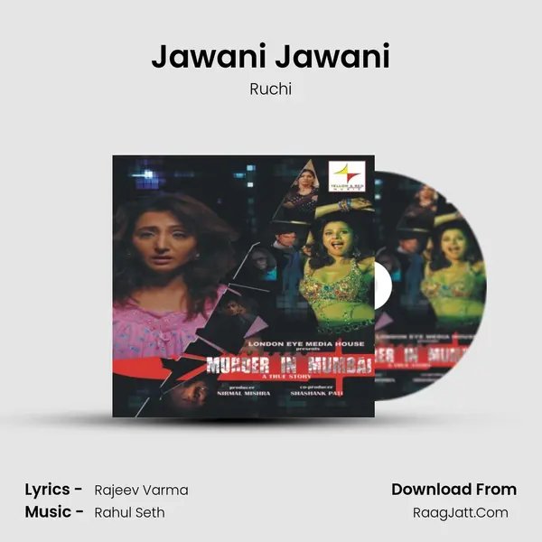 Jawani Jawani Song mp3 | Ruchi