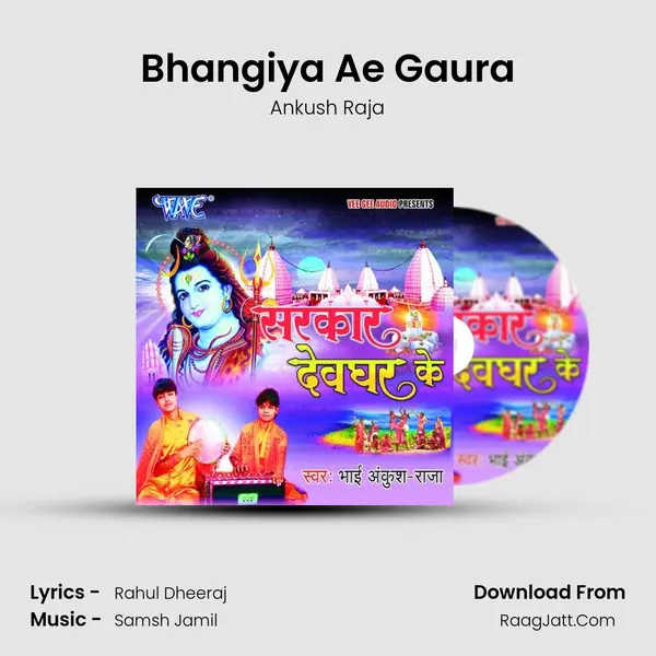 Bhangiya Ae Gaura Song mp3 | Ankush Raja