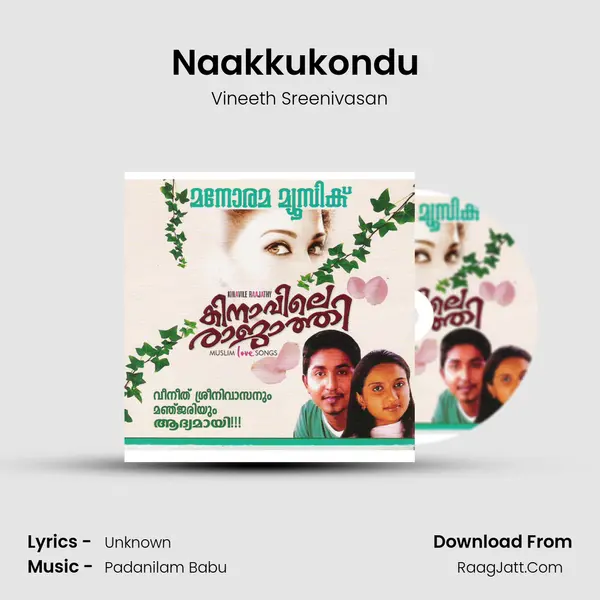 Naakkukondu (Manjari And Vineeth Srinivas) Song mp3 | Vineeth Sreenivasan