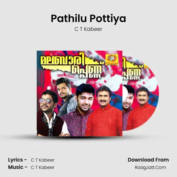 Pathilu Pottiya Song mp3 | C T Kabeer