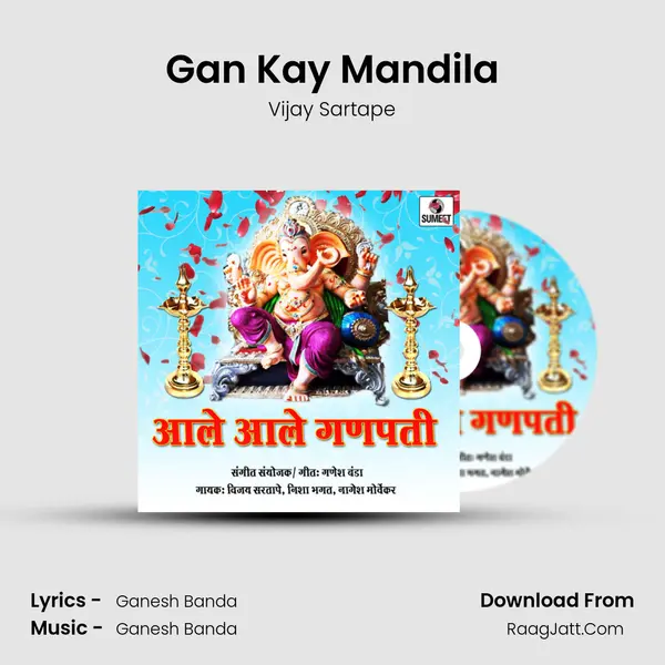 Gan Kay Mandila mp3 song