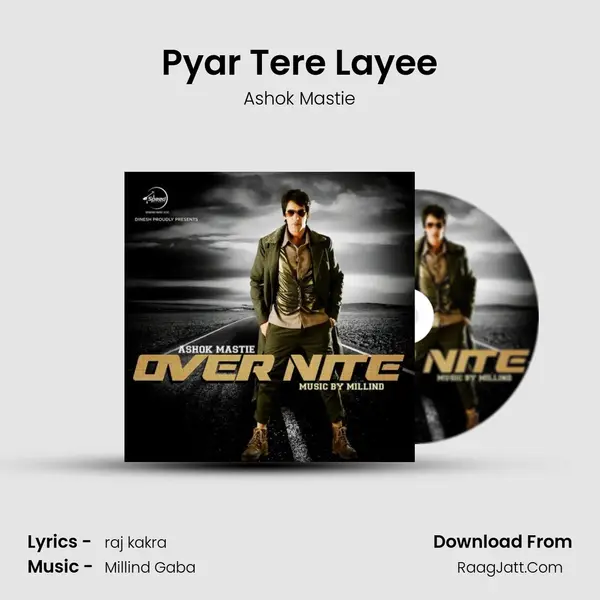 Pyar Tere Layee(Remix) Song mp3 | Ashok Mastie