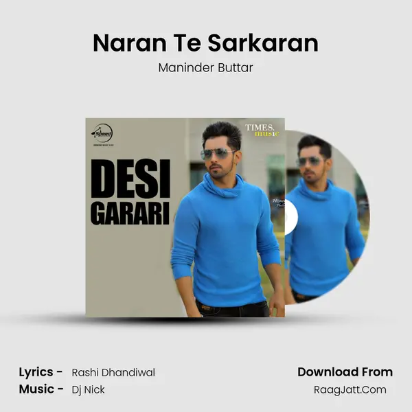 Naran Te Sarkaran Song mp3 | Maninder Buttar