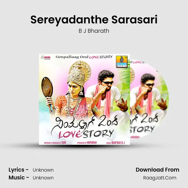 Sereyadanthe Sarasari Song mp3 | B J Bharath