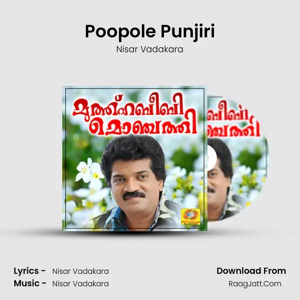 Poopole Punjiri Song mp3 | Nisar Vadakara