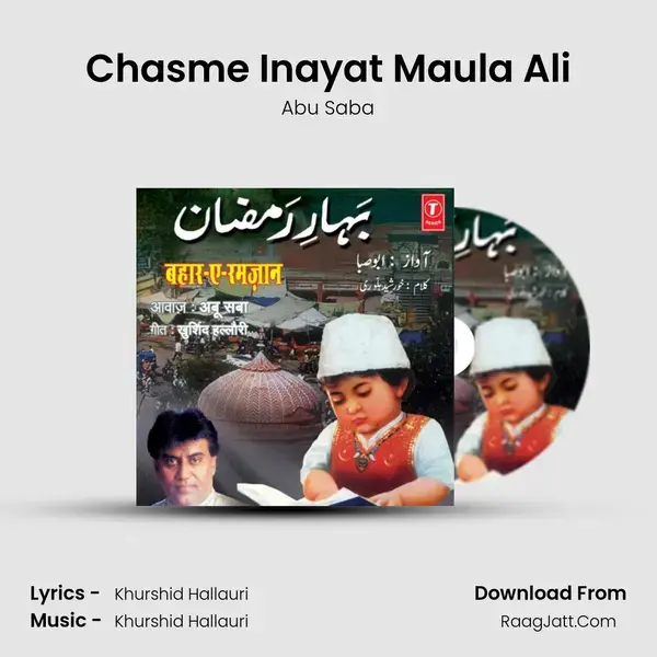 Chasme Inayat Maula Ali Song mp3 | Abu Saba