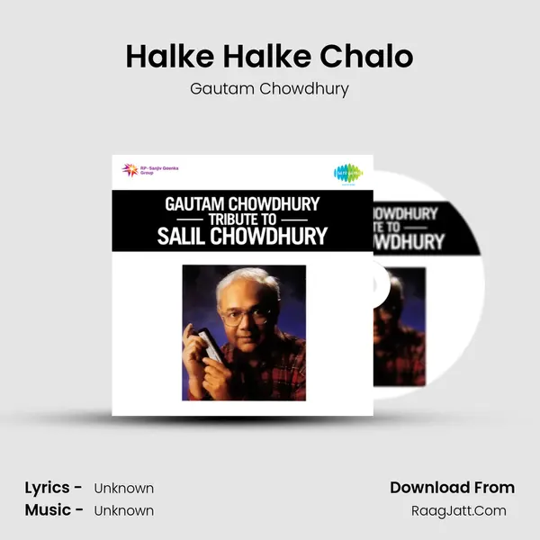 Halke Halke Chalo Song mp3 | Gautam Chowdhury