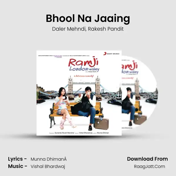 Bhool Na Jaaing Song mp3 | Daler Mehndi