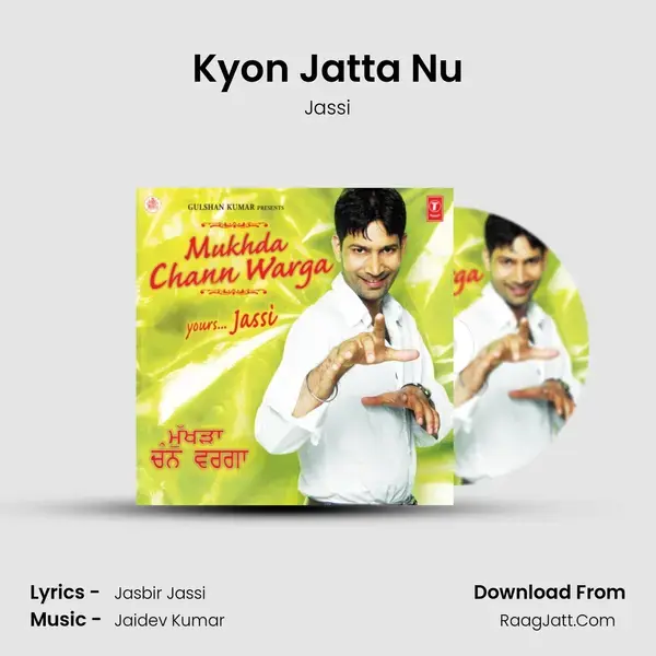 Kyon Jatta Nu Song mp3 | Jassi