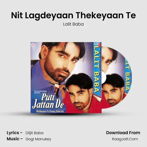 Nit Lagdeyaan Thekeyaan Te Song mp3 | Lalit Baba