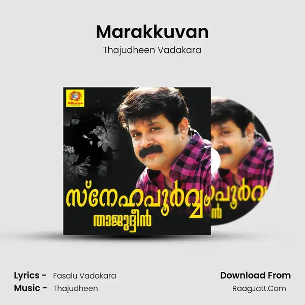 Marakkuvan Song mp3 | Thajudheen Vadakara