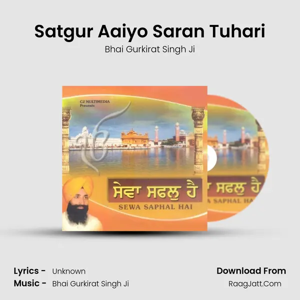 Satgur Aaiyo Saran Tuhari mp3 song