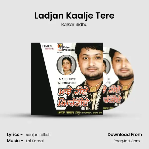 Ladjan Kaalje Tere Song mp3 | Balkar Sidhu