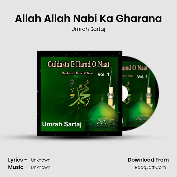 Allah Allah Nabi Ka Gharana Song mp3 | Umrah Sartaj