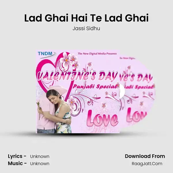 Lad Ghai Hai Te Lad Ghai mp3 song