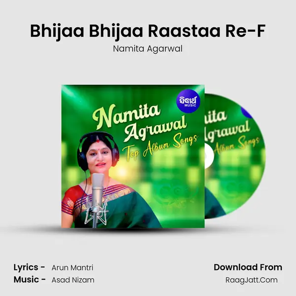 Bhijaa Bhijaa Raastaa Re-F Song mp3 | Namita Agarwal