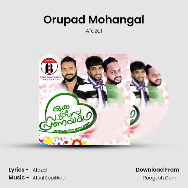 Orupad Mohangal Song mp3 | Afazal