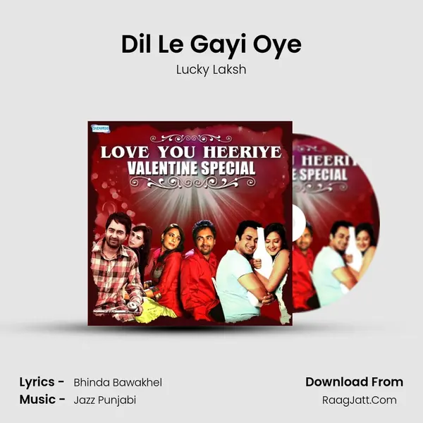 Dil Le Gayi Oye mp3 song