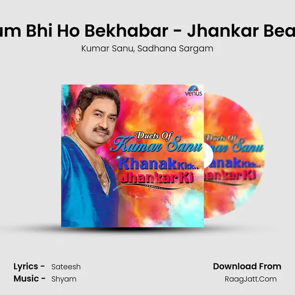 Tum Bhi Ho Bekhabar - Jhankar Beats mp3 song